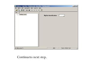 65
Continueto next step.
 