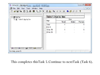 82
This completes thisTask 5.Continue to nextTask (Task 6).
 