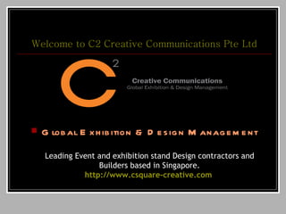 Welcome to C2 Creative Communications  Pte  Ltd ,[object Object]