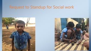 Request to Standup for Social work
 