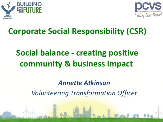 impact of corporate social responsibility csr on finances Corporate social responsibility on firm financial performance in pakistan and found that a positive relationship exists between corporate social responsibility and financial performance (van de velde et al, 2005). impact of corporate social responsibility csr on finances Corporate social responsibility on firm financial performance in pakistan and found that a positive relationship exists between corporate social responsibility and financial performance (van de velde et al, 2005).