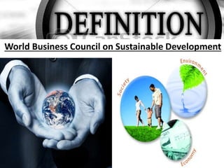 World Business Council on Sustainable Development 
 