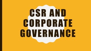 CSR AND
CORPORATE
GOVERNANCE
 