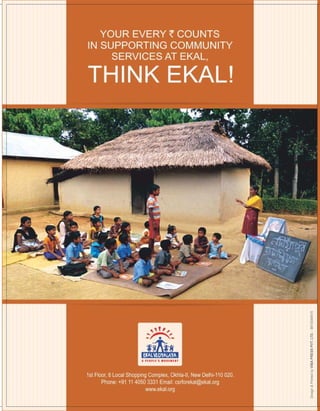 STUDY
FOR
EKALABHIYAN
BY
BHARTIYA VITTA SALAHKAR SAMITI (BVSS)
CSR
Activities
in India
DesignPrintedbyVIBAPRESSPVT.LTD.-9810049515
CSRACTIVITIESININDIA-ANALYSISANDTRENDS
ANALYSIS AND TRENDS
 