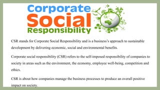 CSR - Copy.pptx and Corporate Social Responsibility, or CSR, is a ...