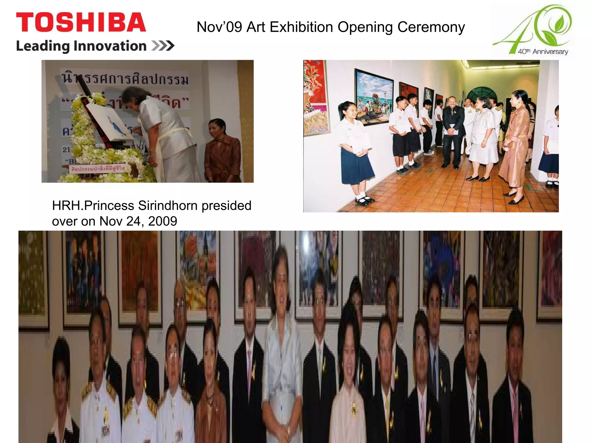 Nov’09 Art Exhibition Opening Ceremony  HRH.Princess Sirindhorn presided over on Nov 24, 2009 