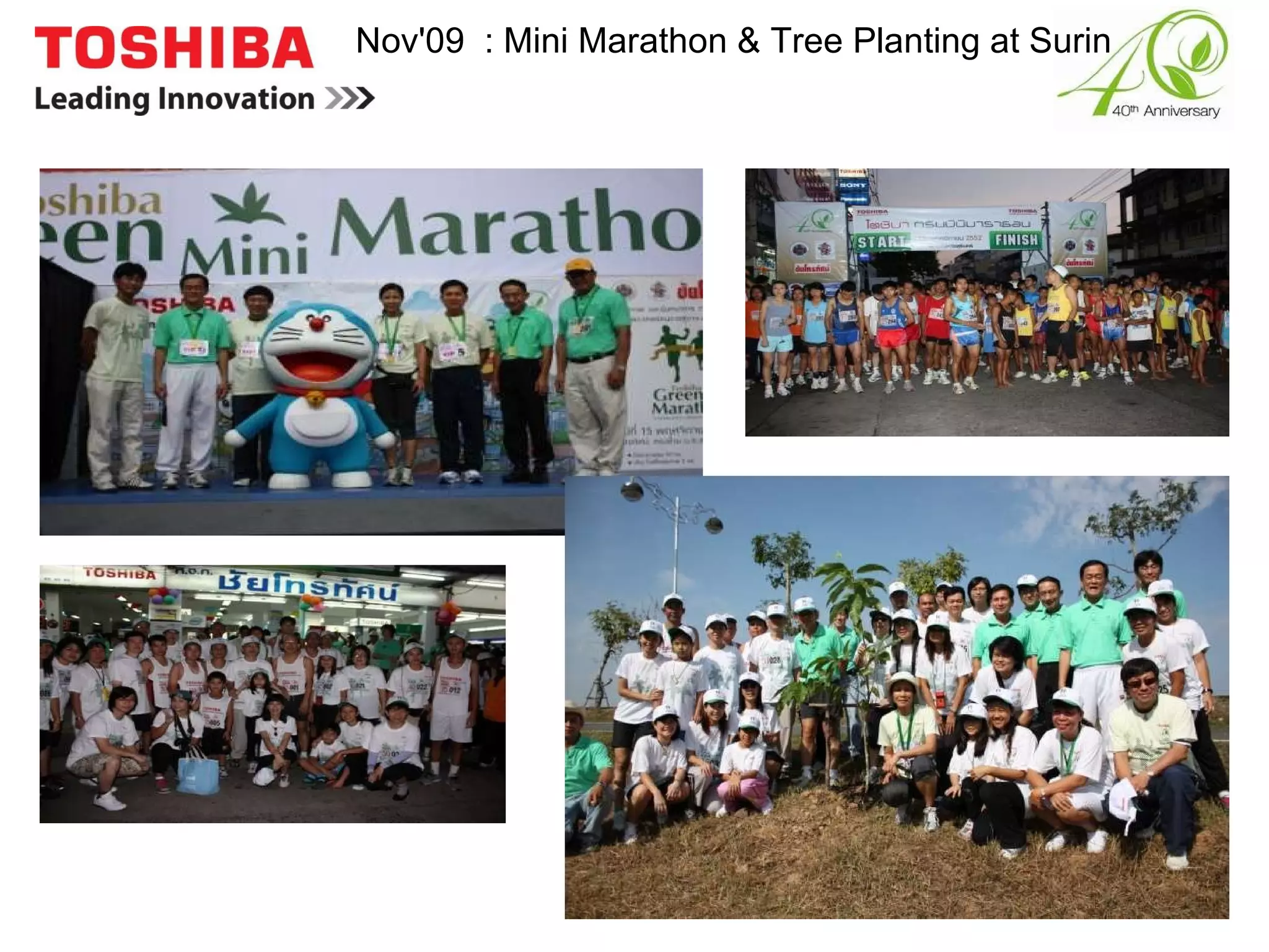 Nov'09  : Mini Marathon & Tree Planting at Surin 