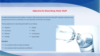 Adjective for Describing Hotel Staff
 