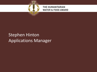 Stephen Hinton
Applications Manager
 