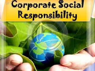 Corporate Social
Responsibility

 