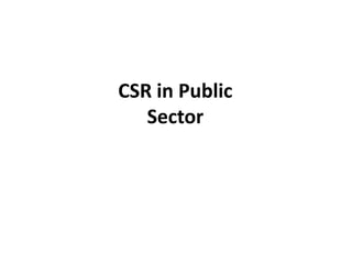 CSR in Public
Sector
 