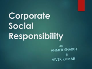 Corporate
Social
Responsibility
 