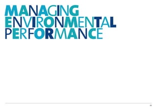MANAGING
ENVIRONMENTAL
PERFORMANCE



                25
 