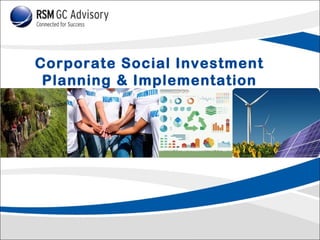 Corporate Social Investment
Planning & Implementation

 