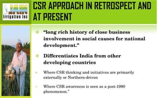 CSR APPROACH IN RETROSPECT AND AT PRESENT ,[object Object],[object Object],[object Object],[object Object]