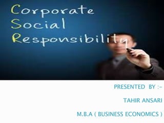 PRESENTED BY :-
TAHIR ANSARI
M.B.A ( BUSINESS ECONOMICS )
 