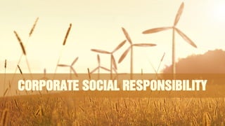 Corporate Social Responsibility
 