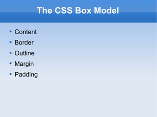 The CSS Box Model Content Border Outline Margin Padding 