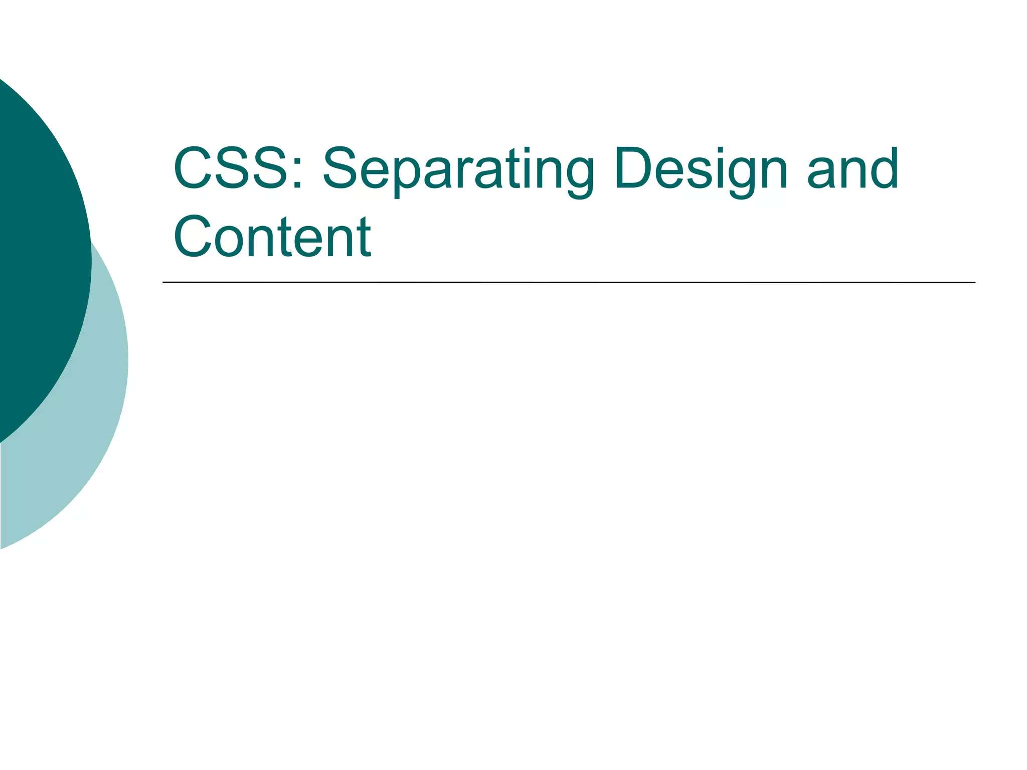 CSS: Separating Design and Content 
