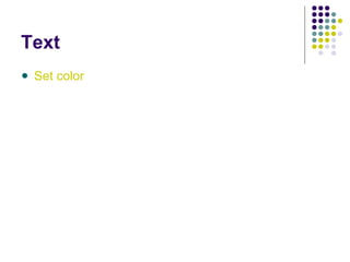 Text
Set color
 