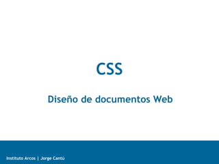 CSS Diseño de documentos Web 