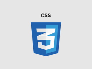 CSS
 