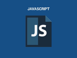 JAVASCRIPT
 