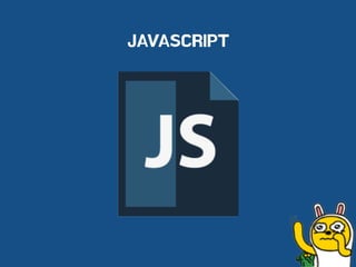 JAVASCRIPT
 