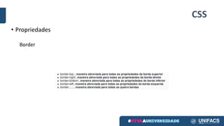 CSS
• Propriedades
Border
 