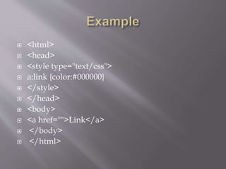 <html>
 <head>
 <style type="text/css">
 a:link {color:#000000}
 </style>
 </head>
 <body>
 <a href="">Link</a>
 </body>
 </html>
 