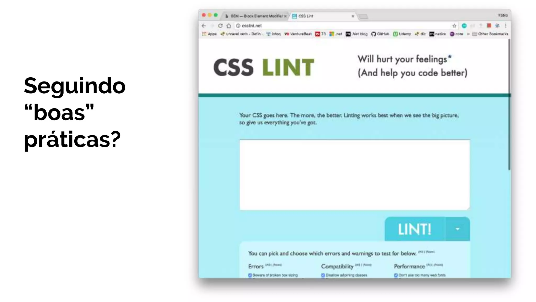 Seguindo
“boas”
práticas?
 