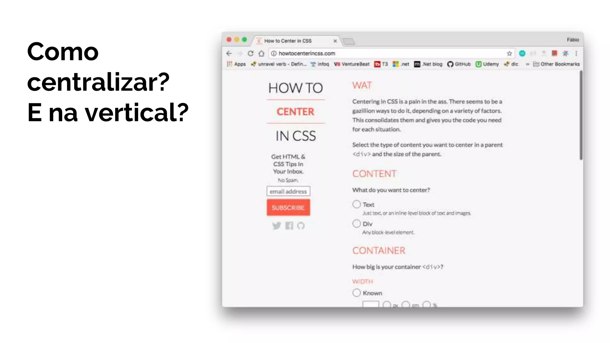 Como
centralizar?
E na vertical?
 