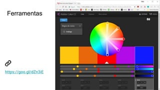 Ferramentas
https://goo.gl/dZn3iE
 