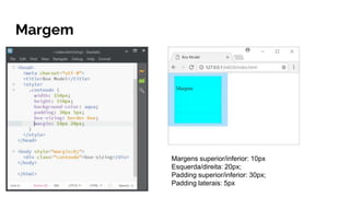 Margem
Margens superior/inferior: 10px
Esquerda/direita: 20px;
Padding superior/inferior: 30px;
Padding laterais: 5px
 
