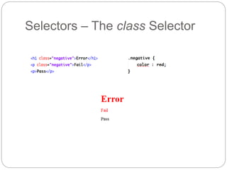 Selectors – The class Selector
 
