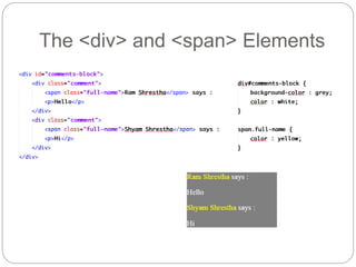 The <div> and <span> Elements
 
