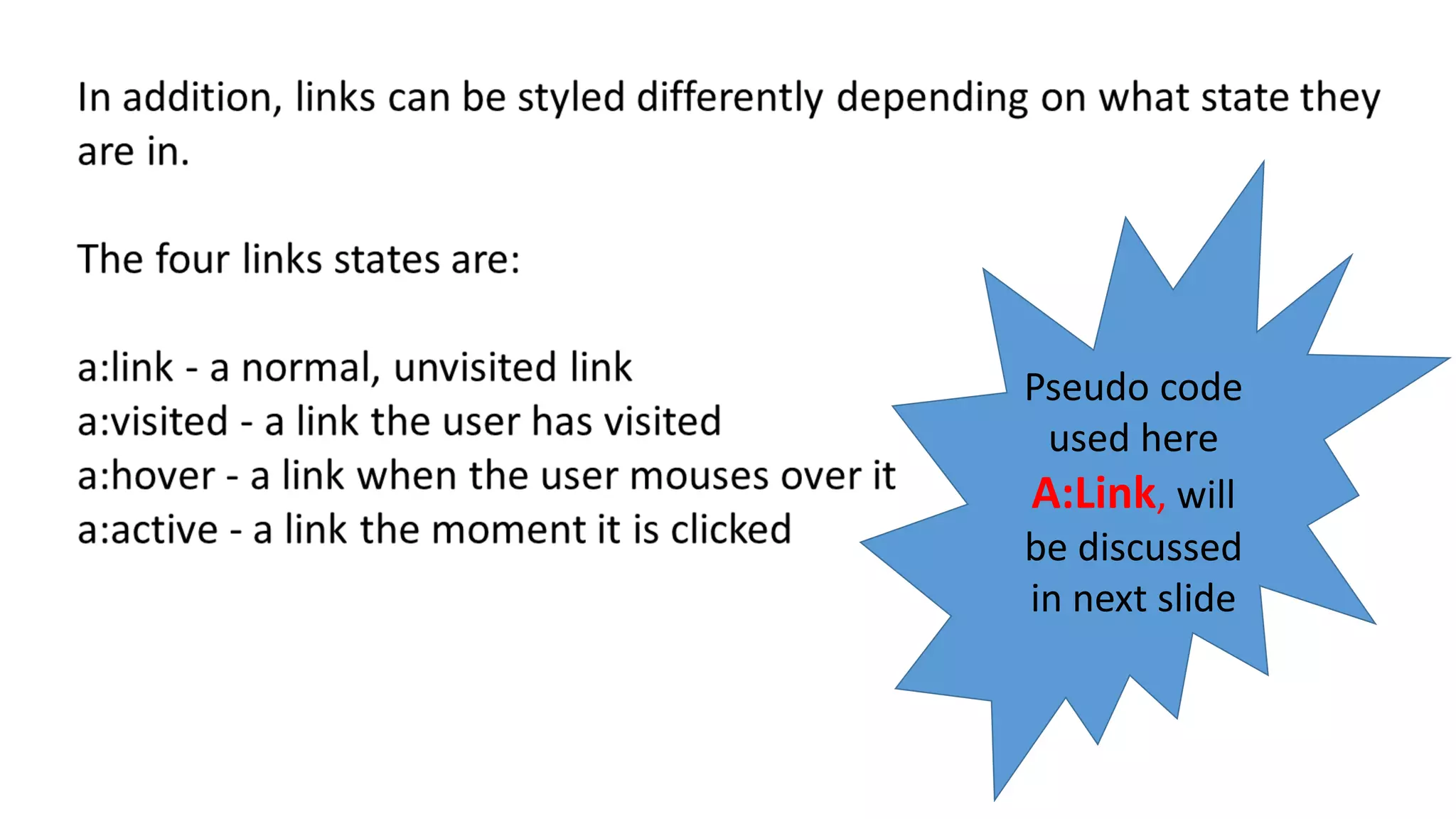 Pseudo code
used here
A:Link, will
be discussed
in next slide
 