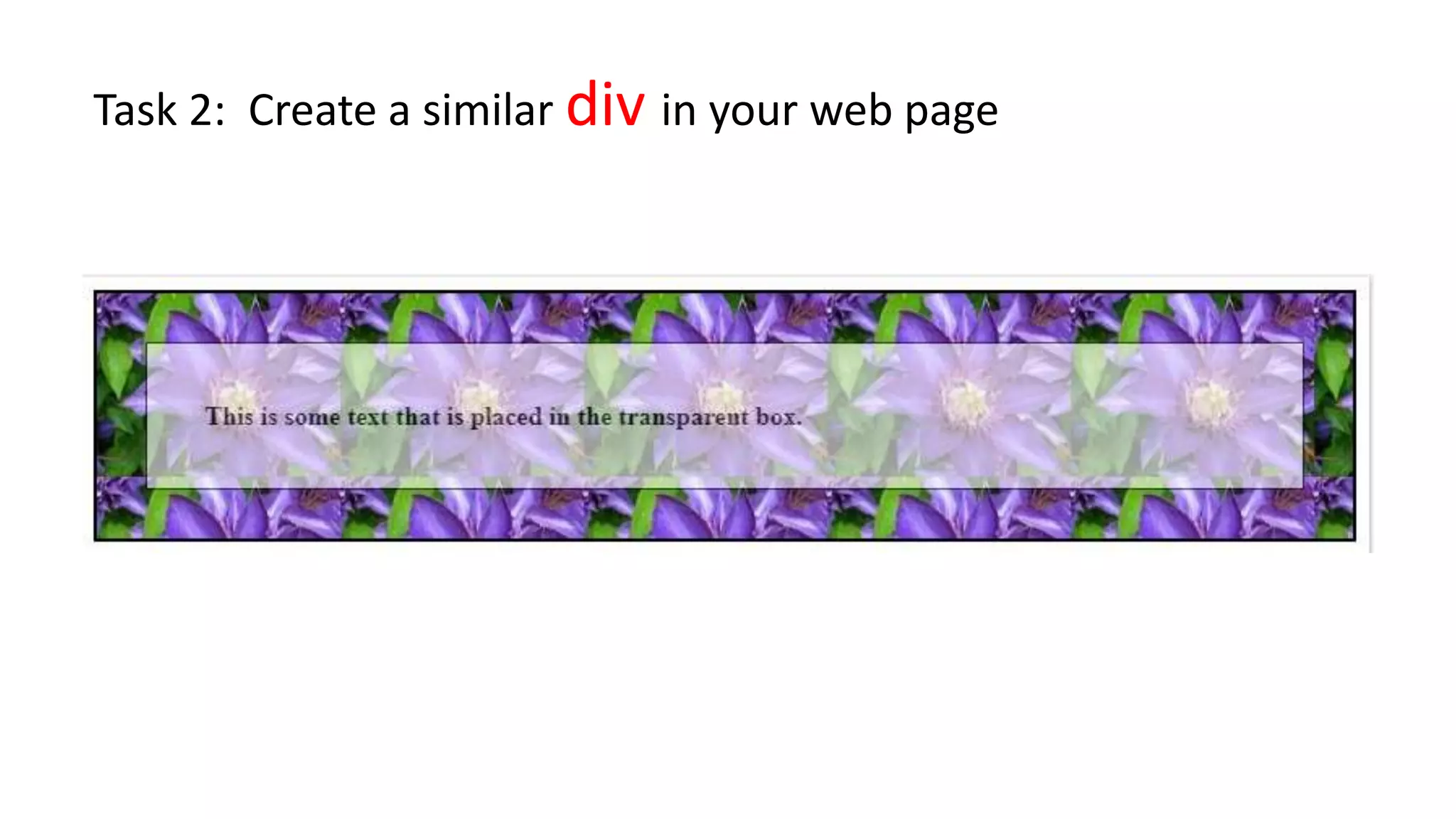 Task 2: Create a similar div in your web page
 