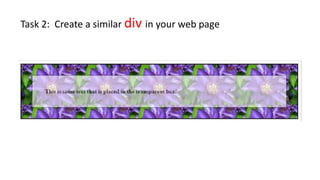 Task 2: Create a similar div in your web page
 