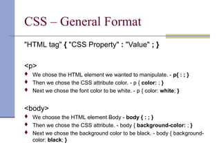 css Cascading Style Sheets (CSS) - control the look and feel of your ...