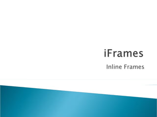 Inline Frames 