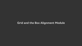 Grid and the Box Alignment Module
 