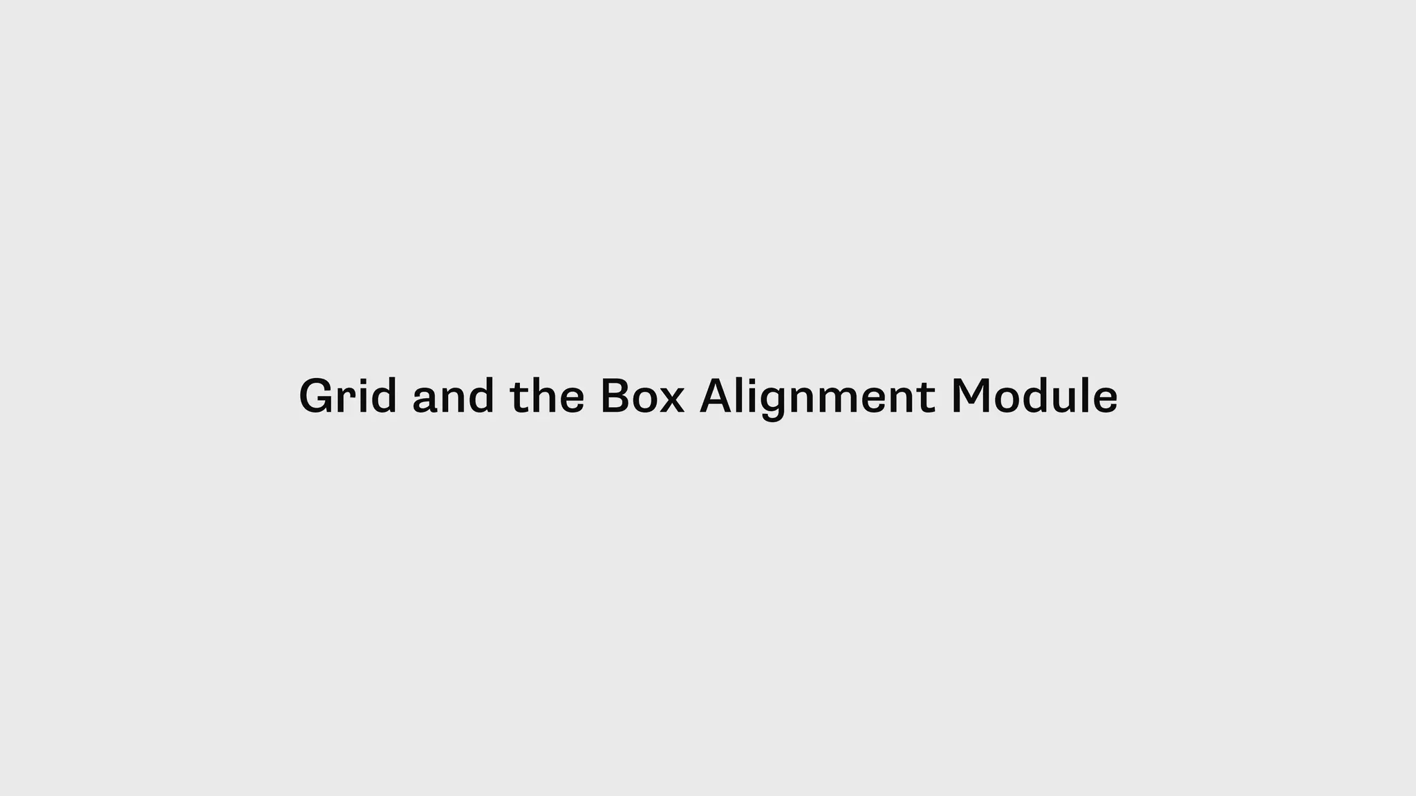 Grid and the Box Alignment Module
 