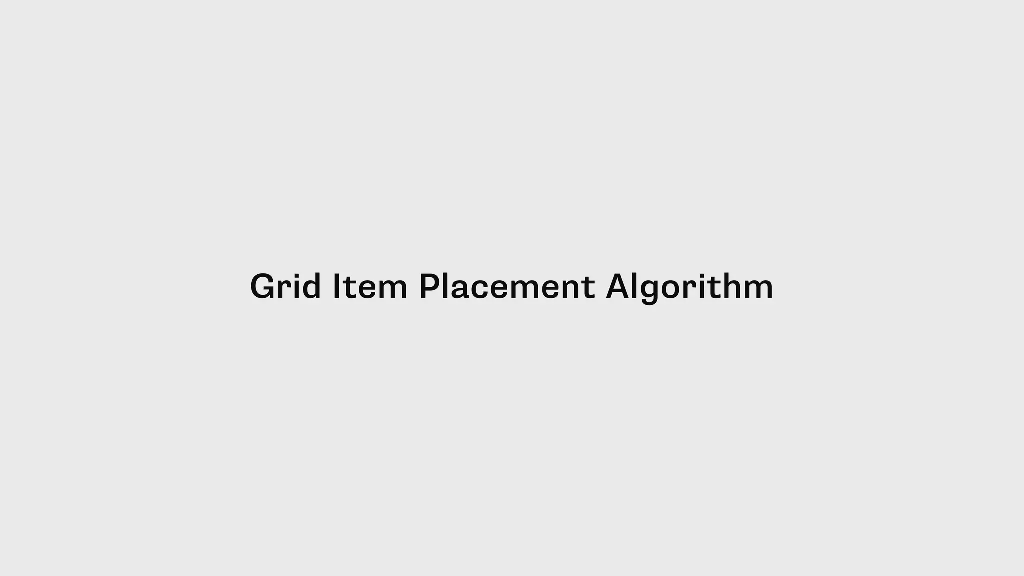 Grid Item Placement Algorithm
 