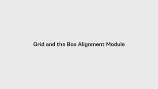 Grid and the Box Alignment Module
 