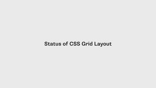 Status of CSS Grid Layout
 