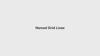 Named Grid Lines
 
