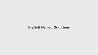 Implicit Named Grid Lines
 