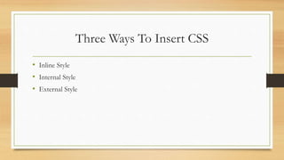 Css how to insert css | PPT