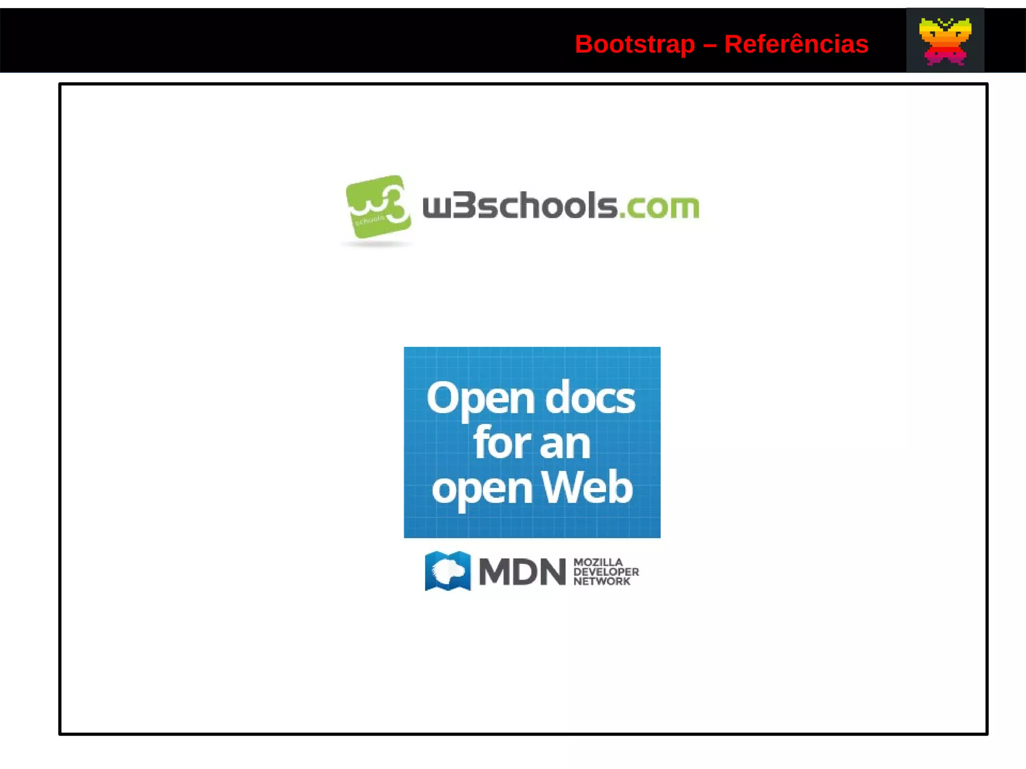 Bootstrap – Referências
 